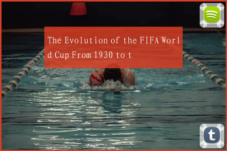 The Evolution of the FIFA World Cup From 1930 to t